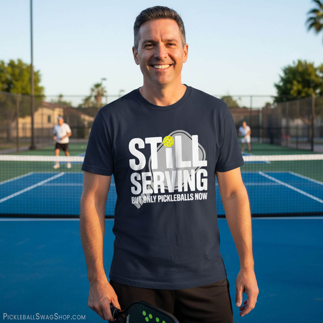Still Serving Pickleball Now T-Shirt
