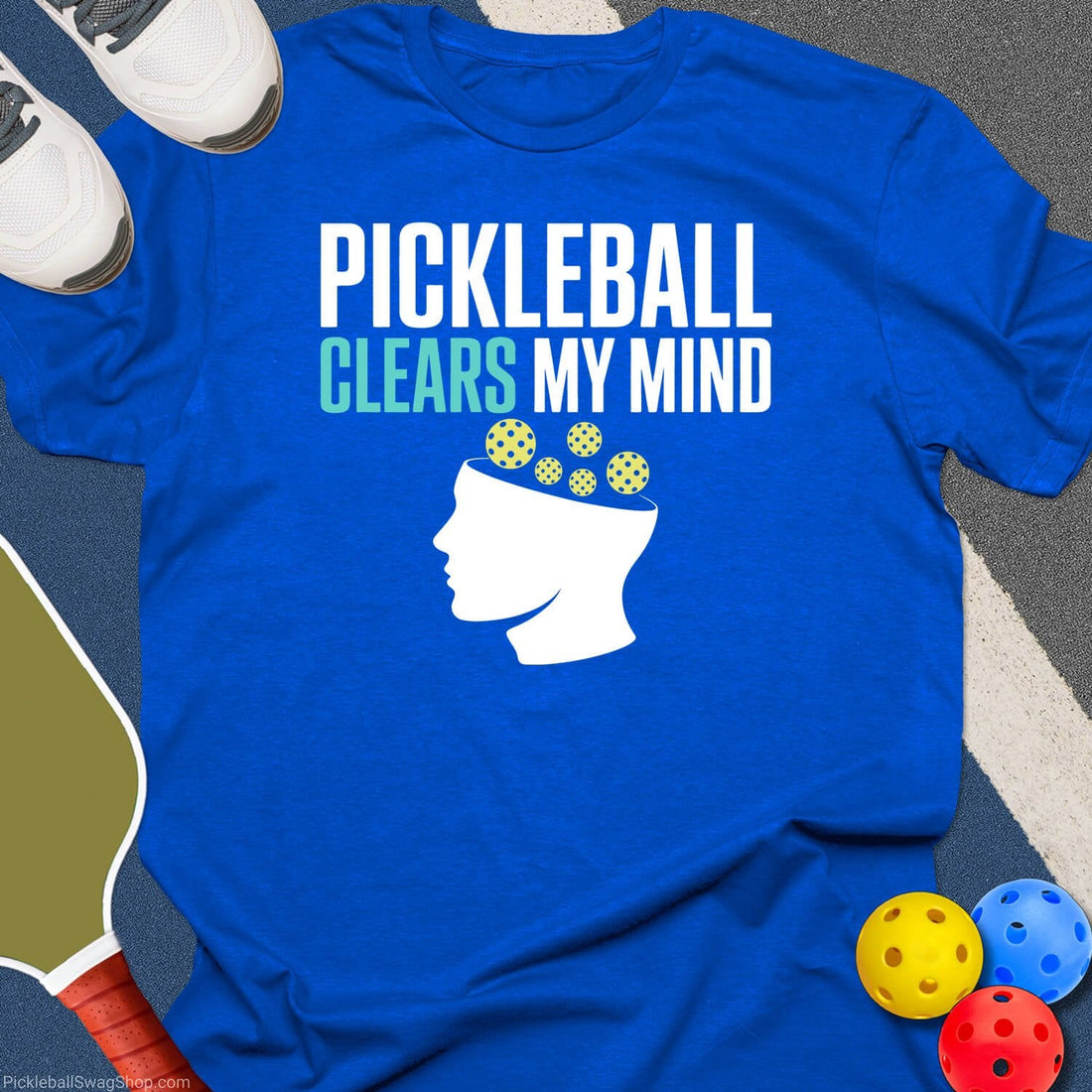 Pickleball Clears My Mind T-Shirt