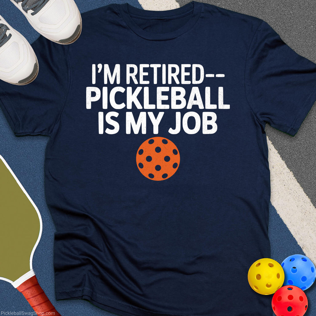 Retired Pickleball Job T-Shirt