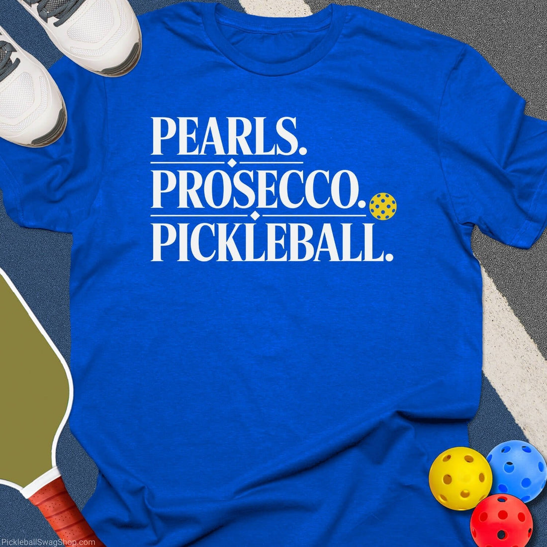 Pearls Prosecco Pickleball T-Shirt