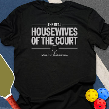 Real Housewives Court T-Shirt