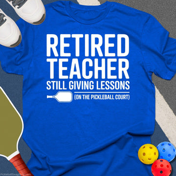 Retired Teacher Lessons T-Shirt
