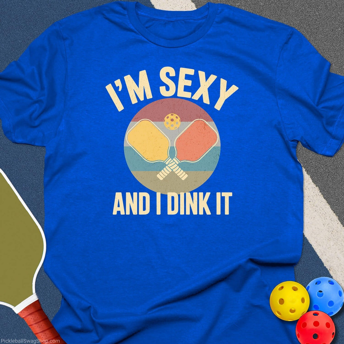 Sexy and I Dink It T-Shirt