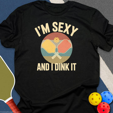Sexy and I Dink It T-Shirt