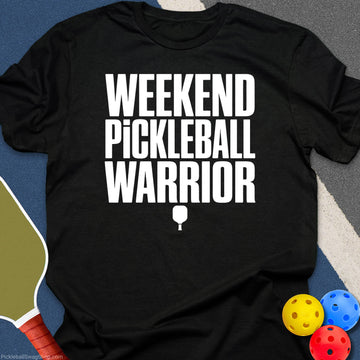 Weekend Warrior T-Shirt